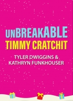 Unbreakable Timmy Cratchit